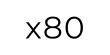 Lot x80