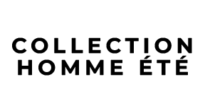 COLLECTION HOMME ÉTÉ
