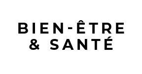 BIEN-ÊTRE & SANTÉ